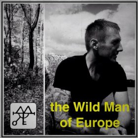 The Wild Man of Europe